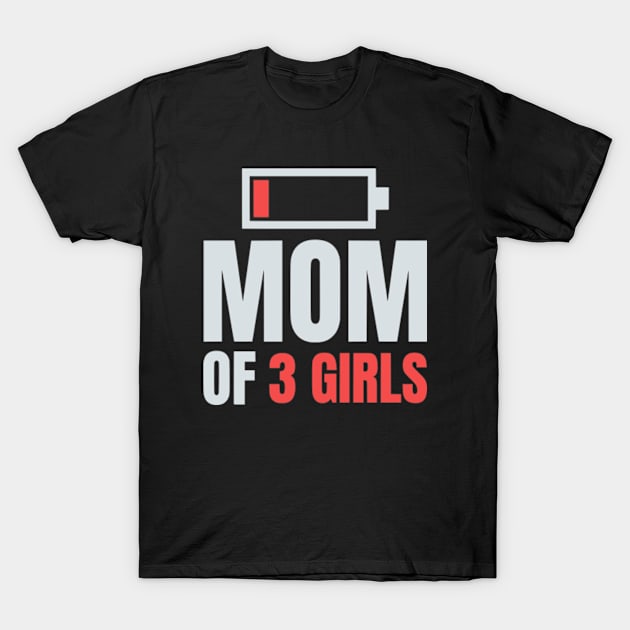 Mom of 3 Girls Shirt Gift from Son Mothers Day Birthday Women T-Shirt by Shopinno Shirts